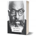 Roger Robinson - On Poetry book cover Roger Robinson - On Poetry book cover