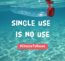 plastic waste in water with text Single use is no use. #ChooseToReuse